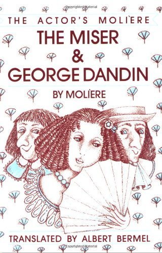 The Miser & George Dandin